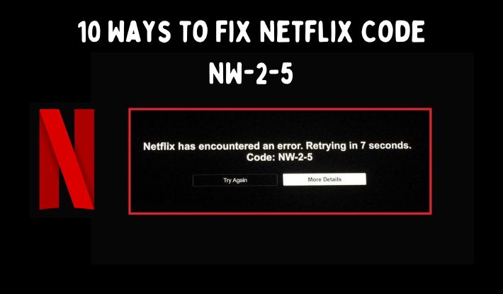 10 ways to fix netflix code nw-2-5