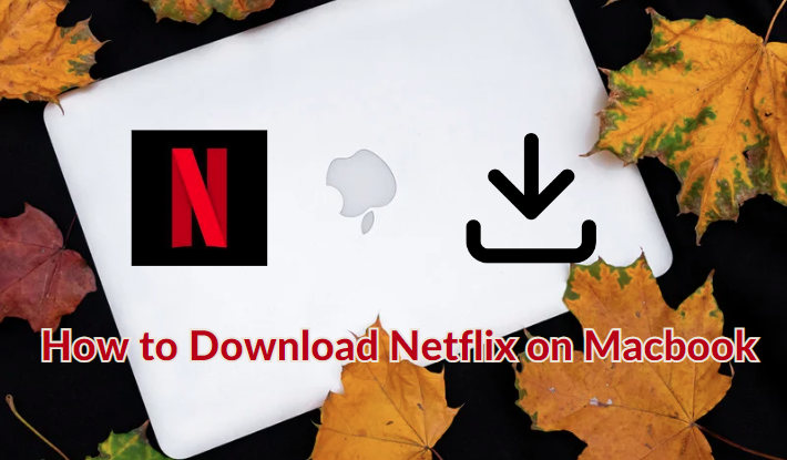 download netflix on macbook