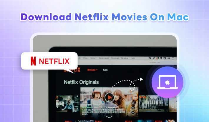 How to Download Netflix on Macbook