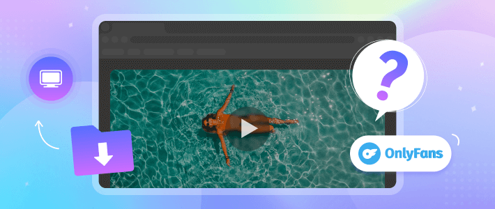 download onlyfans videos on pc