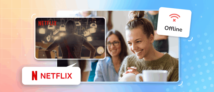 why download netflix videos